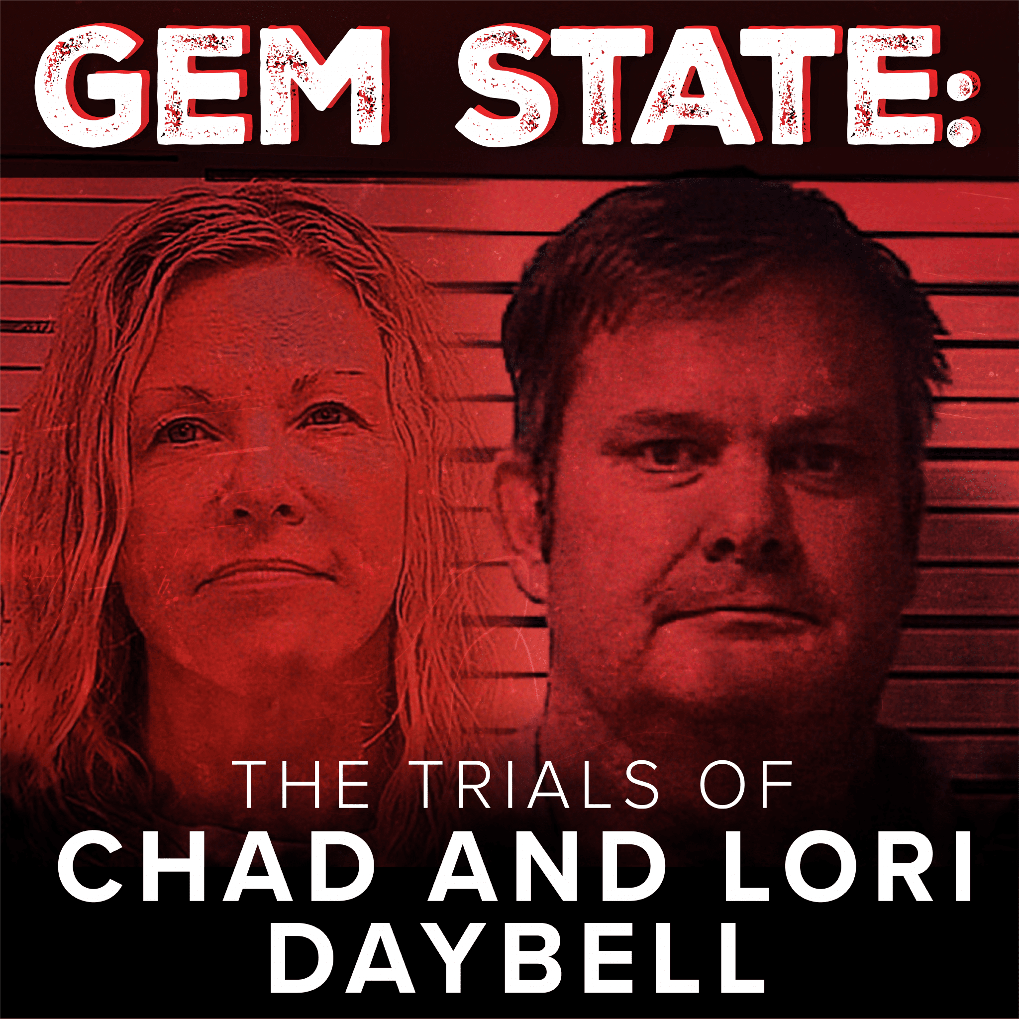 Gem State: The Trials of Chad and Lori Daybell