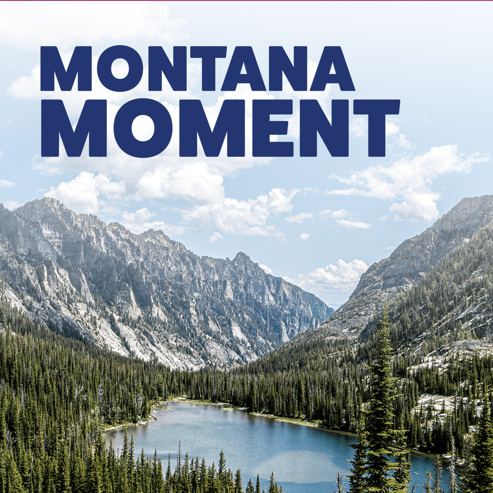 Montana Moment